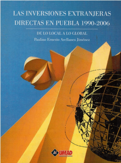 INVERSIONES EXTRANJERAS DIRECTAS EN PUEBLA 1990-2006