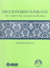 DICCIONARIO NAHUATL DEL NORTE DEL ESTADO DE PUEBLA