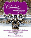 CHOLULA MAGICA