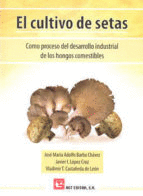 CULTIVO DE SETAS EL