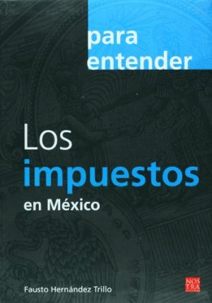 IMPUESTOS EN MEXICO LOS
