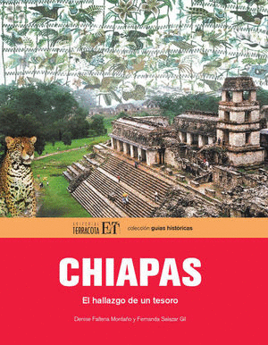 CHIAPAS EL HALLAZGO DE UN TESORO