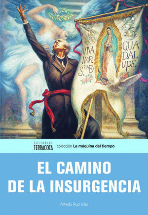 CAMINO DE LA INSURGENCIA (1)