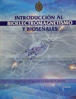 INTRODUCCION AL BIOELECTROMAGNETISCO Y BIOSE�ALES
