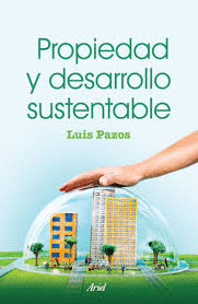 PROPIEDAD Y DESARROLLO SUSTENTABLE