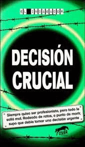 DECISION CRUCIAL