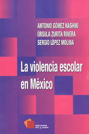 LA VIOLENCIA ESCOLAR EN MEXICO