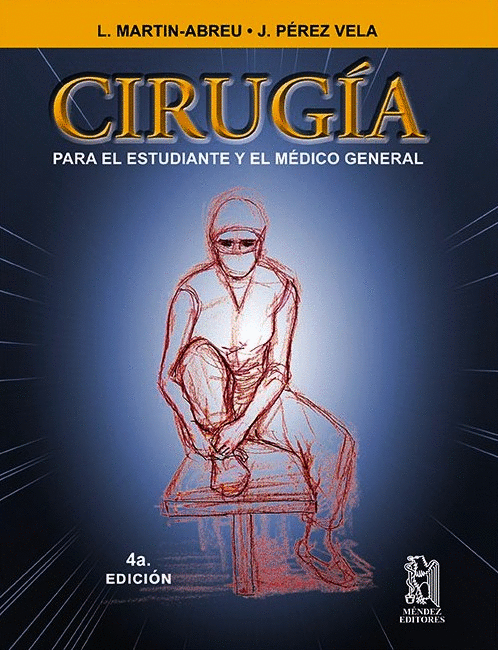 CIRUGIA PARA EL ESTUDIANTE Y EL MEDICO GENERAL