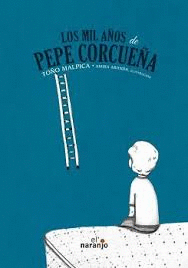 LOS MIL AOS DE PEPE CORCUEA