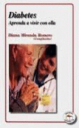 DIABETES APRENDA A VIVIR CON ELLA