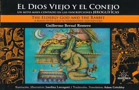 DIOS VIEJO Y EL CONEJO EL   THE ELDERLY GOD AND THE RABBIT (EDICION BILINGUE)