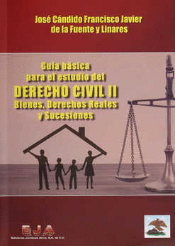 GUIA BASICA PARA EL ESTUDIO DEL DERECHO CIVIL 2 BIENES DERECHOS REALES Y SUCESIONES