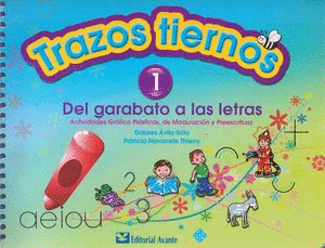 TRAZOS TIERNOS 1 DEL GARABATO A LAS LETRAS PREESCOLAR