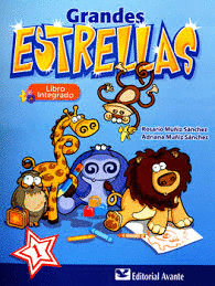 GRANDES ESTRELLAS 1 LIBRO INTEGRADO  PREESCOLAR