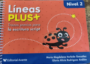 LINEAS PLUS + 2 PREESCOLAR TRAZOS PREVIOS PARA LA ESCRITURA SCRIPT