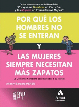 POR QUE LOS HOMBRES NO SE ENTERAN Y LAS MUJERES SIEMPRE NECESITAN MAS ZAPATOS