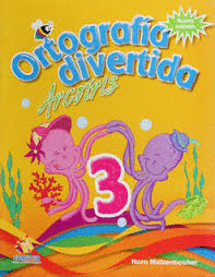 ORTOGRAFIA DIVERTIDA ARCOIRIS 3 PRIMARIA