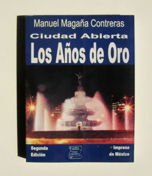 CIUDAD ABIERTA LOS A�OS DE ORO