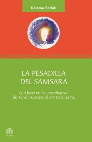 LA PESADILLA DEL SAMSARA