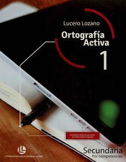 ORTOGRAFIA ACTIVA 1 SECUNDARIA  POR COMPETENCIAS