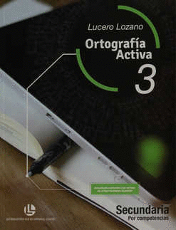 ORTOGRAFIA ACTIVA 3 SECUNDARIA POR COMPETENCIAS