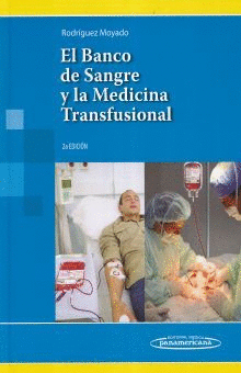 BANCO DE SANGRE Y LA MEDICINA TRANSFUSIONAL