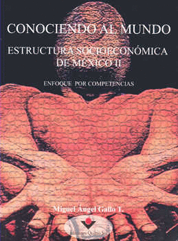 CONOCIENDO AL MUNDO ESTRUCTURA SOCIOECONOMICA DE MEXICO 2