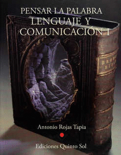 LENGUAJE Y COMUNICACION 1 PENSAR LA PALABRA