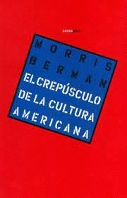 CREPUSCULO DE LA CULTURA AMERICANA EL