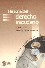 HISTORIA DEL DERECHO MEXICANO