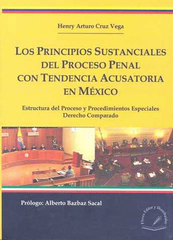 PRINCIPIOS SUSTANCIALES DEL PROCESO PENAL CON TENDENCIA ACUSATORIA