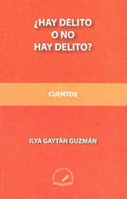 HAY DELITO O NO HAY DELITO