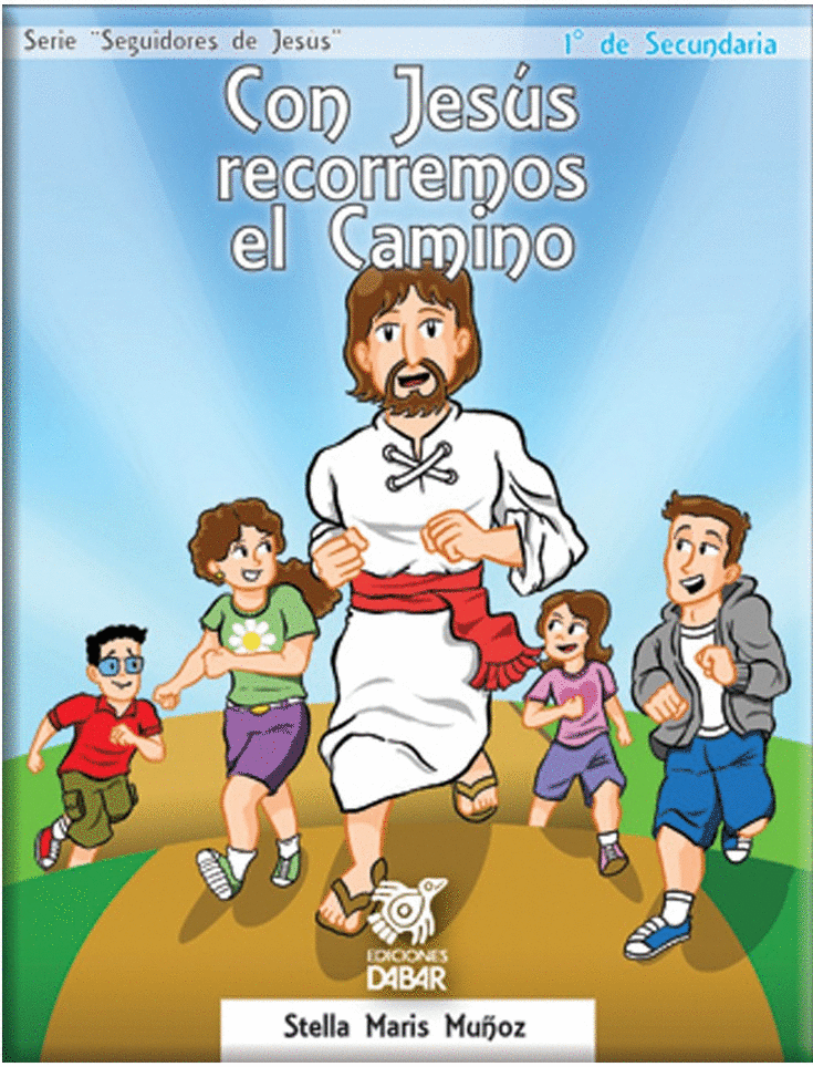 CON JESUS RECORREMOS EL CAMINO 1 SECUNDARIA