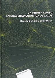 UN PRIMER CURSO EN GRAVEDAD CUANTICA
