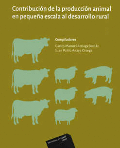 CONTRIBUCION DE LA PRODUCCION ANIMAL EN PEQUE�A ESCALA AL DESARROLLO RURAL