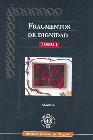 FRAGMENTOS DE DIGNIDAD TOMO 1