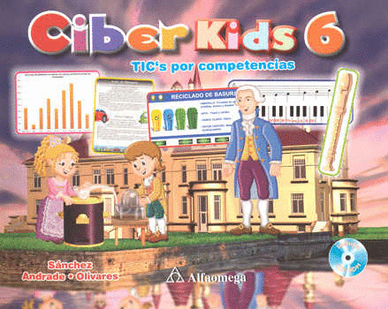 CIBER KIDS 6 PRIMARIA TIC POR COMPETENCIAS C/CD