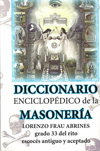 DICCIONARIO ENCICLOPEDICO DE LA MASONERIA