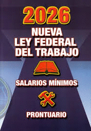 NUEVA LEY FEDERAL DEL TRABAJO 2026