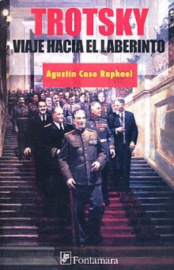 TROTSKY VIAJE HACIA EL LABERINTO
