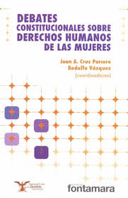 DEBATES CONSTITUCIONALES SOBRE DERECHOS HUMANOS DE LAS MUJERES