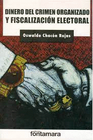 DINERO DEL CRIMEN ORGANIZADO Y FISCALIZACION ELECTORAL
