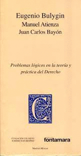 PROBLEMAS LOGICOS EN LA TEORIA Y PRACTICA DEL DERECHO