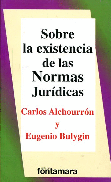 SOBRE LA EXISTENCIA DE LAS NORMAS JURIDICAS