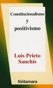 CONSTITUCIONALISMO Y POSITIVISMO