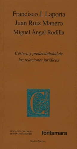 CERTEZA Y PREDECIBILIDAD DE LAS RELACIONES JURIDICAS