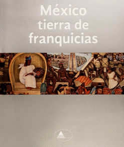 MEXICO TIERRA DE FRANQUICIAS