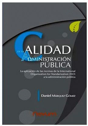 CALIDAD EN LA ADMINISTRACION PUBLICA