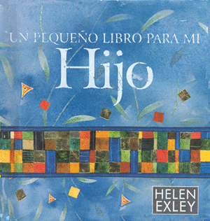 UN PEQUE�O LIBRO PARA MI HIJO