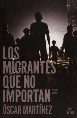 MIGRANTES QUE NO IMPORTAN LOS